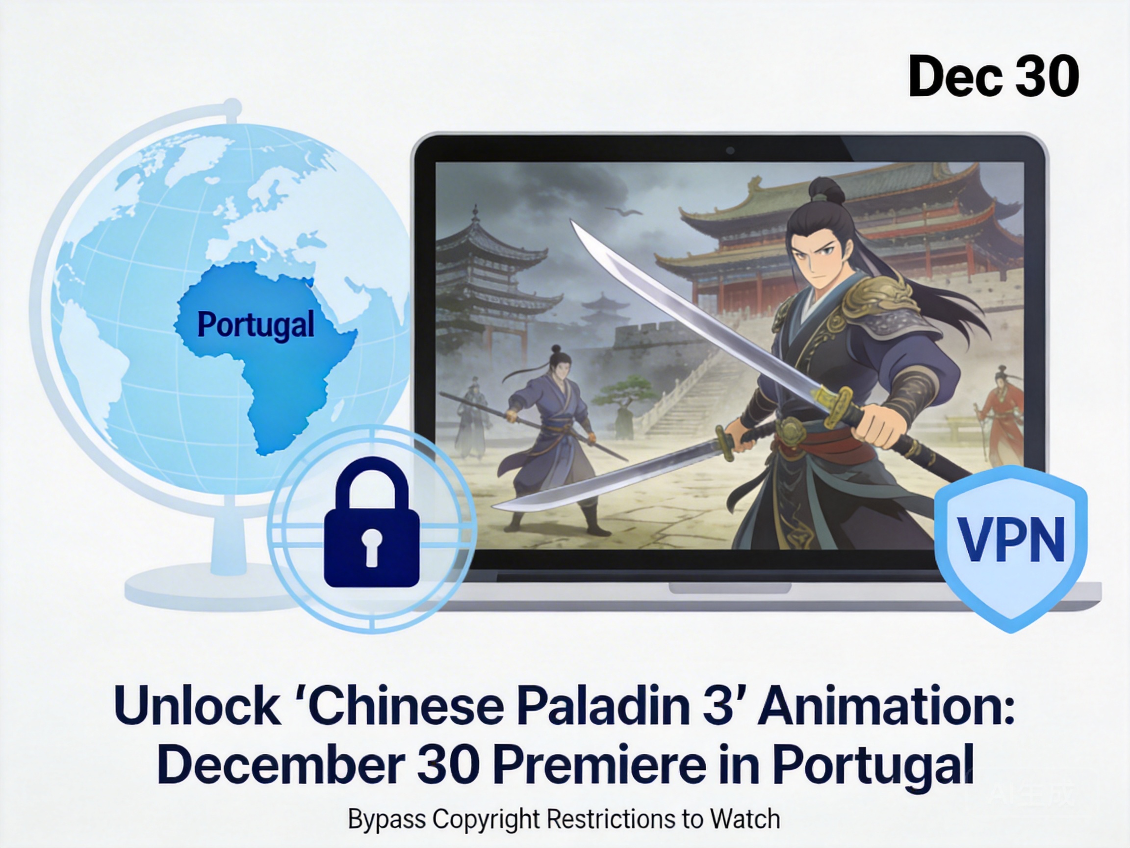 葡萄牙想蹲12月30日开播的《仙剑奇侠传三》动画不能看？有没有办法解锁版权限制